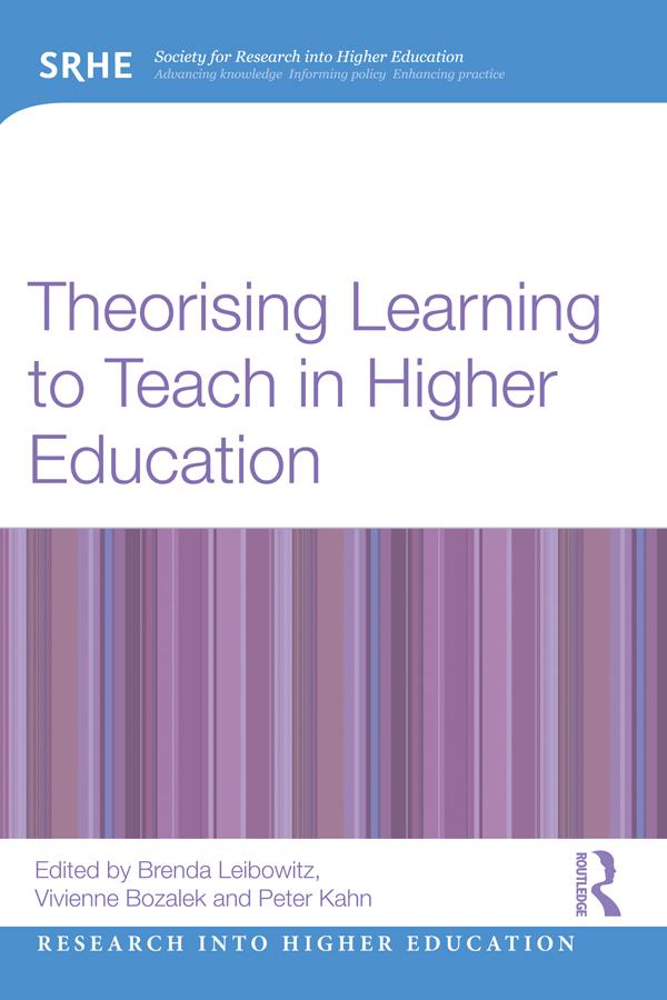 Theorising Learning to Teach in Higher Education