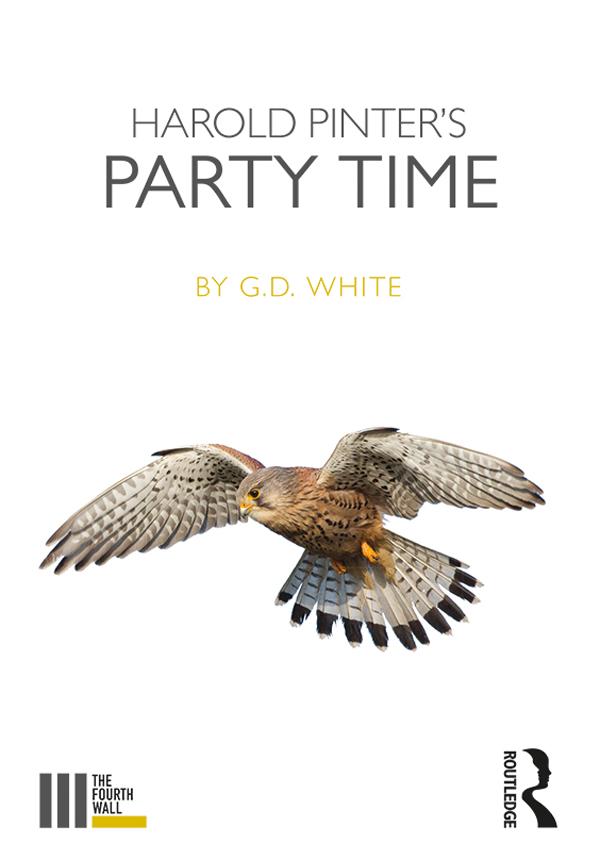 Harold Pinter's Party Time by White G. D.
