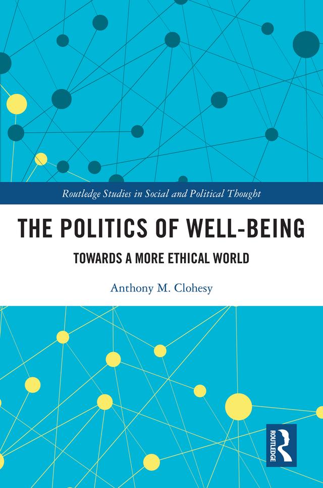 The Politics of Well-Being by Anthony M. Clohesy