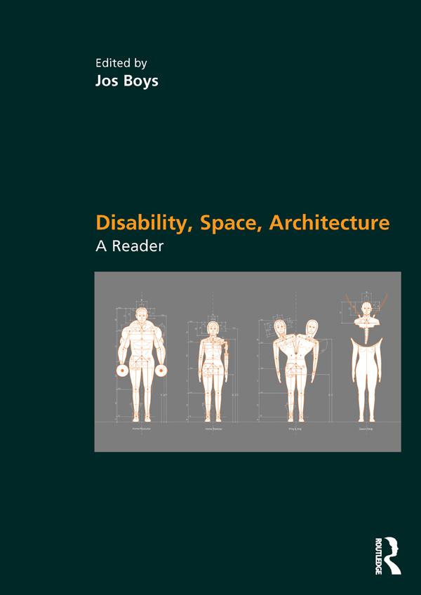 Disability, Space, Architecture: A Reader by Jos Boys