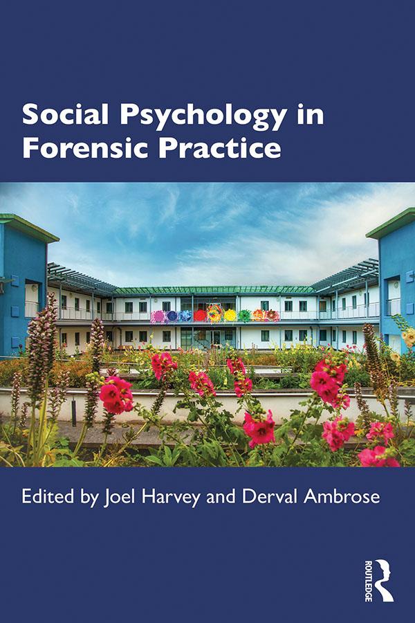 Social Psychology in Forensic Practice by Derval Ambrose, Joel Harvey