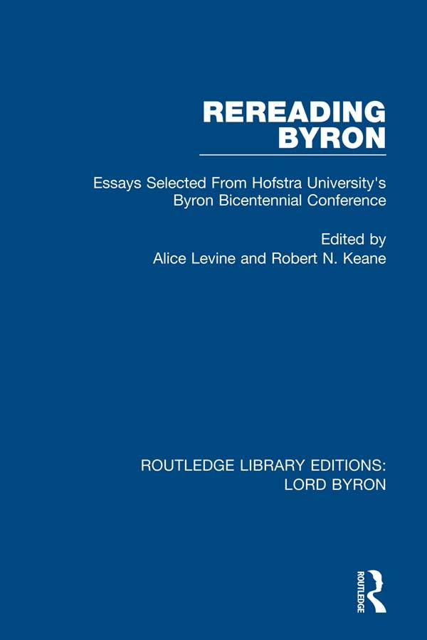 Rereading Byron by Alice Levine, Robert N. Keane