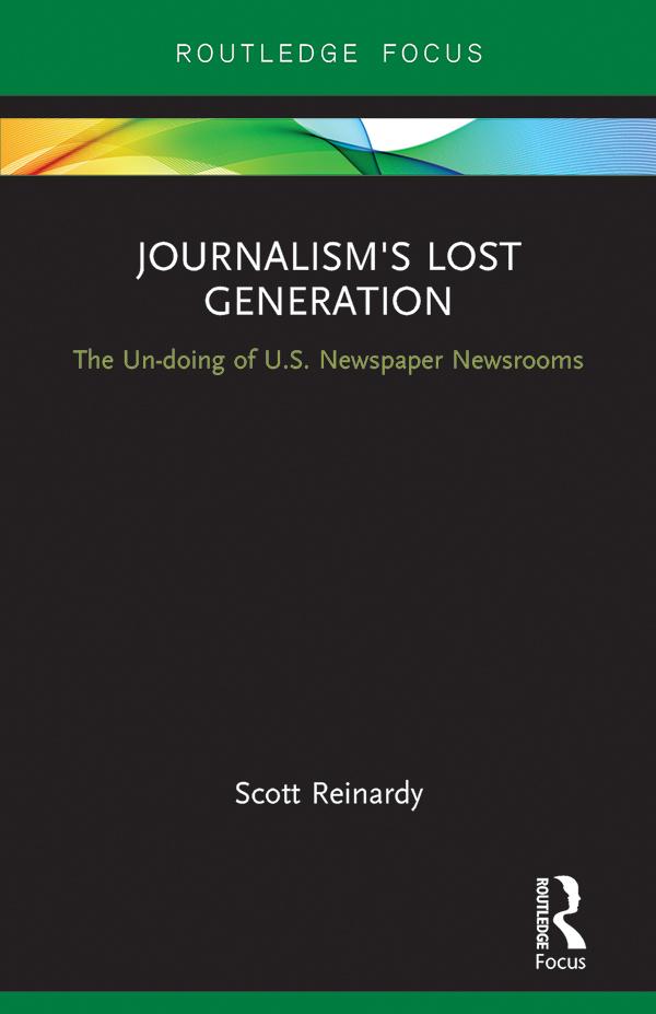 Journalism’s Lost Generation by Scott Reinardy