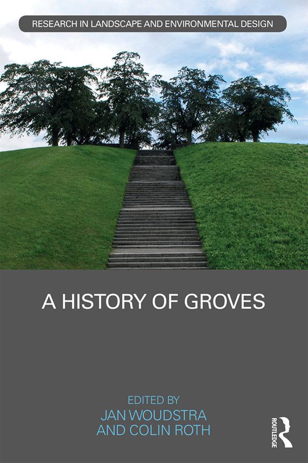 A History of Groves by Colin Roth, Jan Woudstra