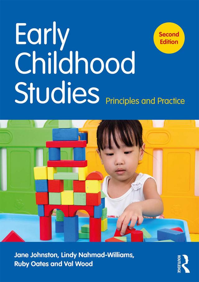 Early Childhood Studies by Jane Johnston, Lindy Nahmad-Williams, Ruby Oates, Val Wood