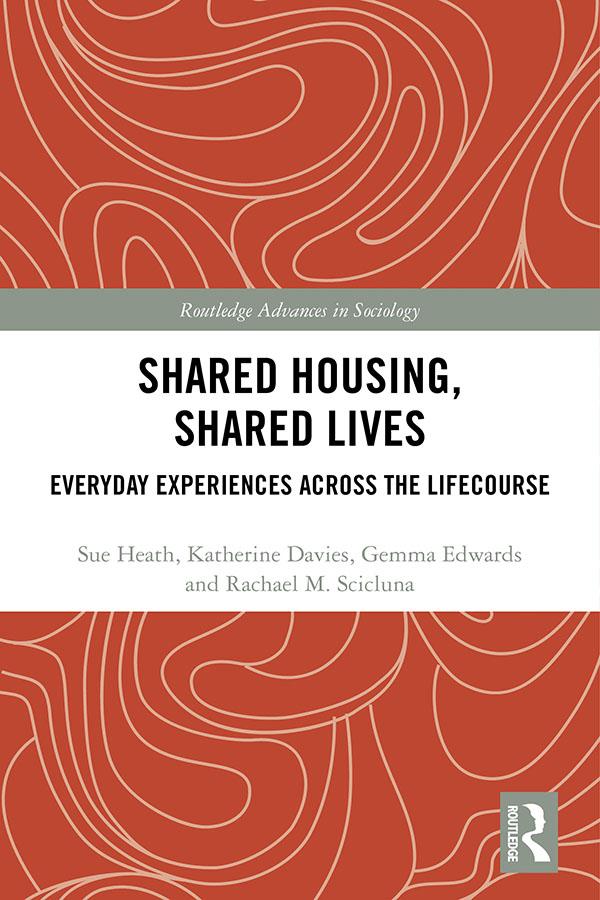 Shared Housing, Shared Lives by Gemma Edwards, Katherine Davies, Rachael Scicluna, Sue Heath