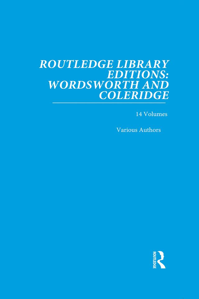 Routledge Library Editions: Wordsworth and Coleridge by Various
