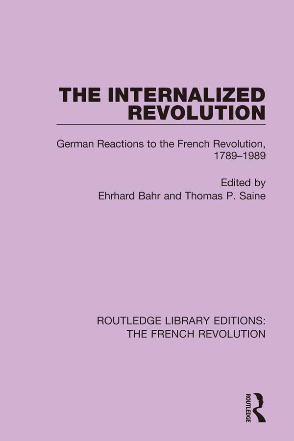 The Internalized Revolution by Ehrhard Bahr, Thomas P. Saine