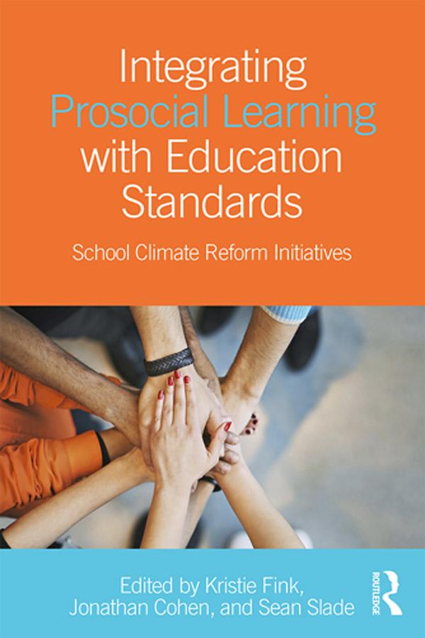 Integrating Prosocial Learning with Education Standards by Jonathan Cohen, Kristie Fink, Sean Slade