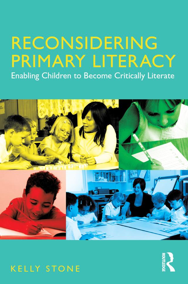 Reconsidering Primary Literacy by Kelly Stone