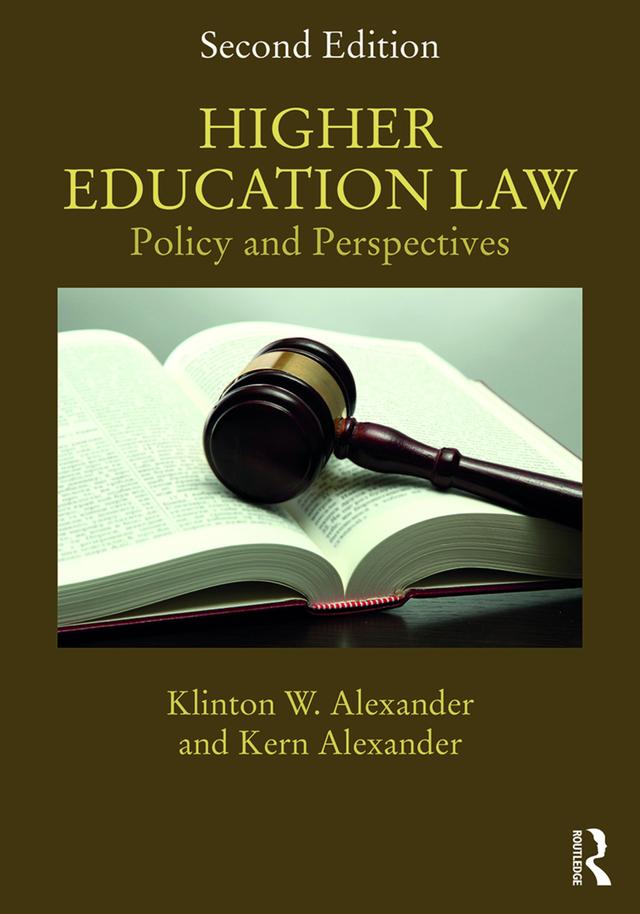 Higher Education Law by Kern Alexander, Klinton Alexander