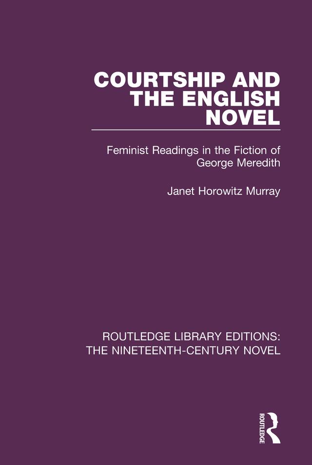Courtship and the English Novel by Janet Horowitz Murray