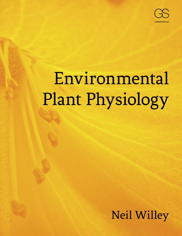 Environmental Plant Physiology by Neil Willey