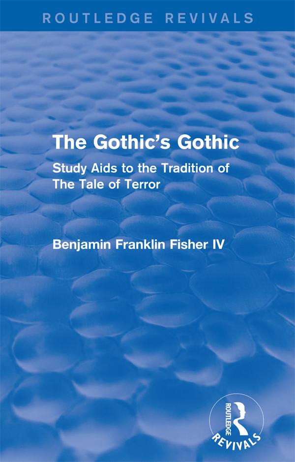 The Gothic's Gothic (Routledge Revivals) by Benjamin Franklin Fisher IV