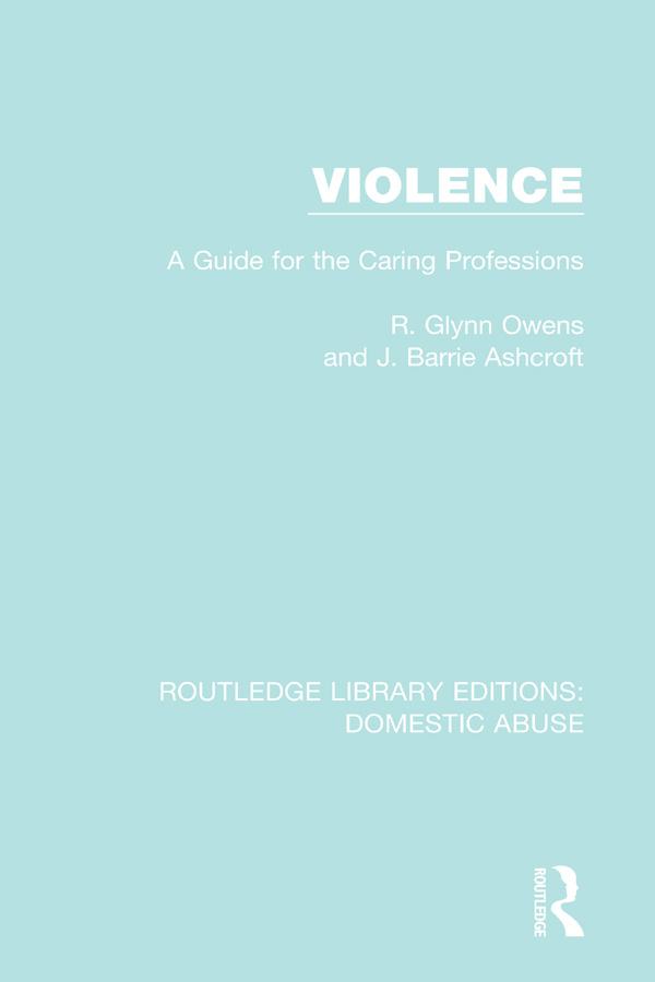 Violence by J. Barrie Ashcroft, R. Glynn Owens