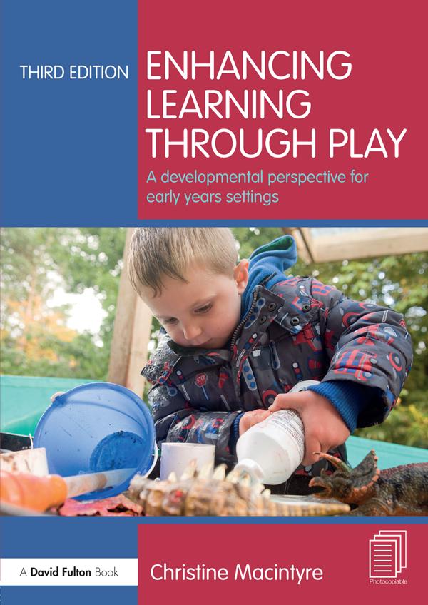 Enhancing Learning through Play by Christine Macintyre