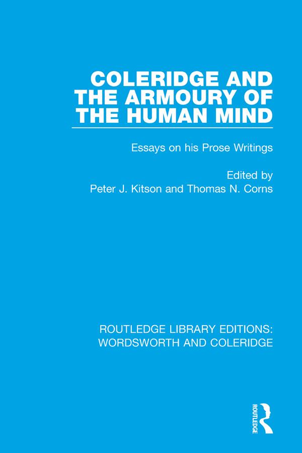 Coleridge and the Armoury of the Human Mind by Peter J. Kitson, Thomas N. Corns