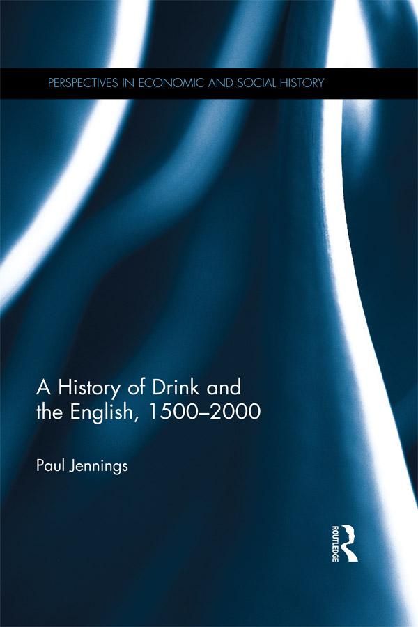 A History of Drink and the English, 1500–2000 by Paul Jennings