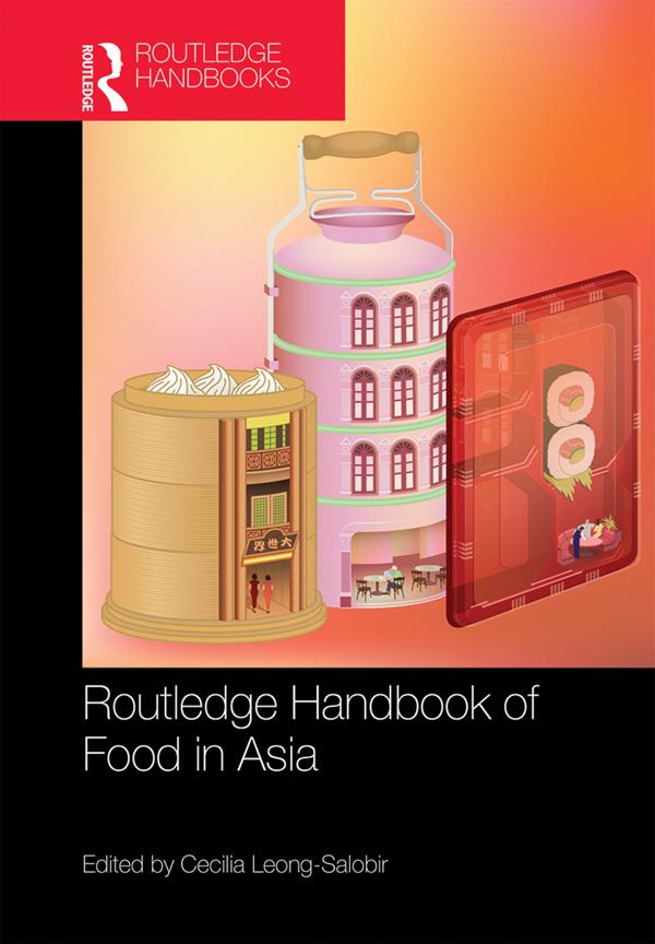 Routledge Handbook of Food in Asia by Cecilia Leong-Salobir