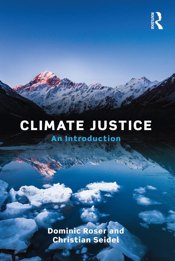 Climate Justice by Christian Seidel, Dominic Roser