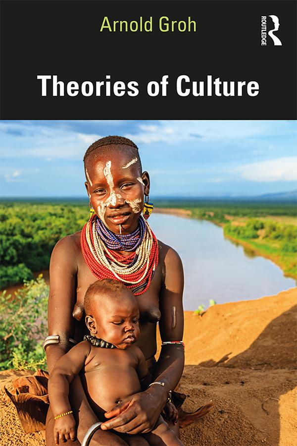 Theories of Culture by Arnold Groh