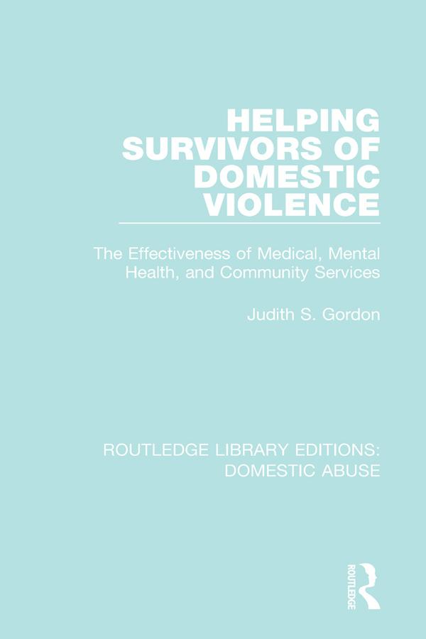 Helping Survivors of Domestic Violence by Judith Gordon