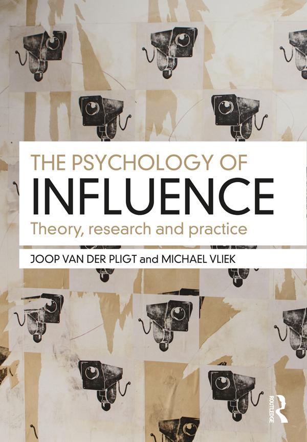 The Psychology of Influence by Joop Pligt, Michael Vliek