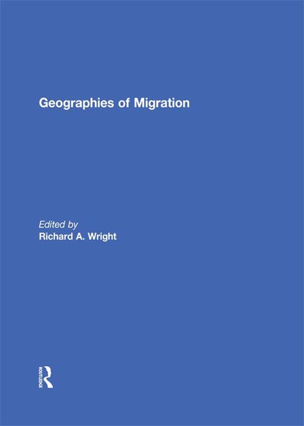 Geographies of Migration by Richard Wright