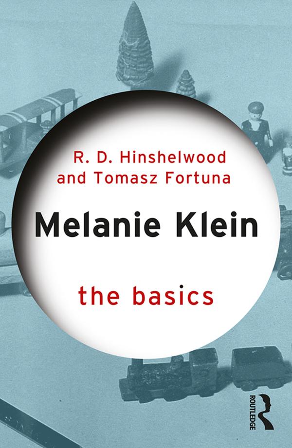 Melanie Klein by Robert D. Hinshelwood, Tomasz Fortuna