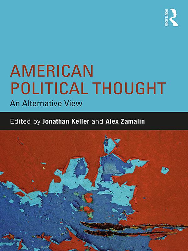 American Political Thought by Alex Zamalin, Jonathan Keller
