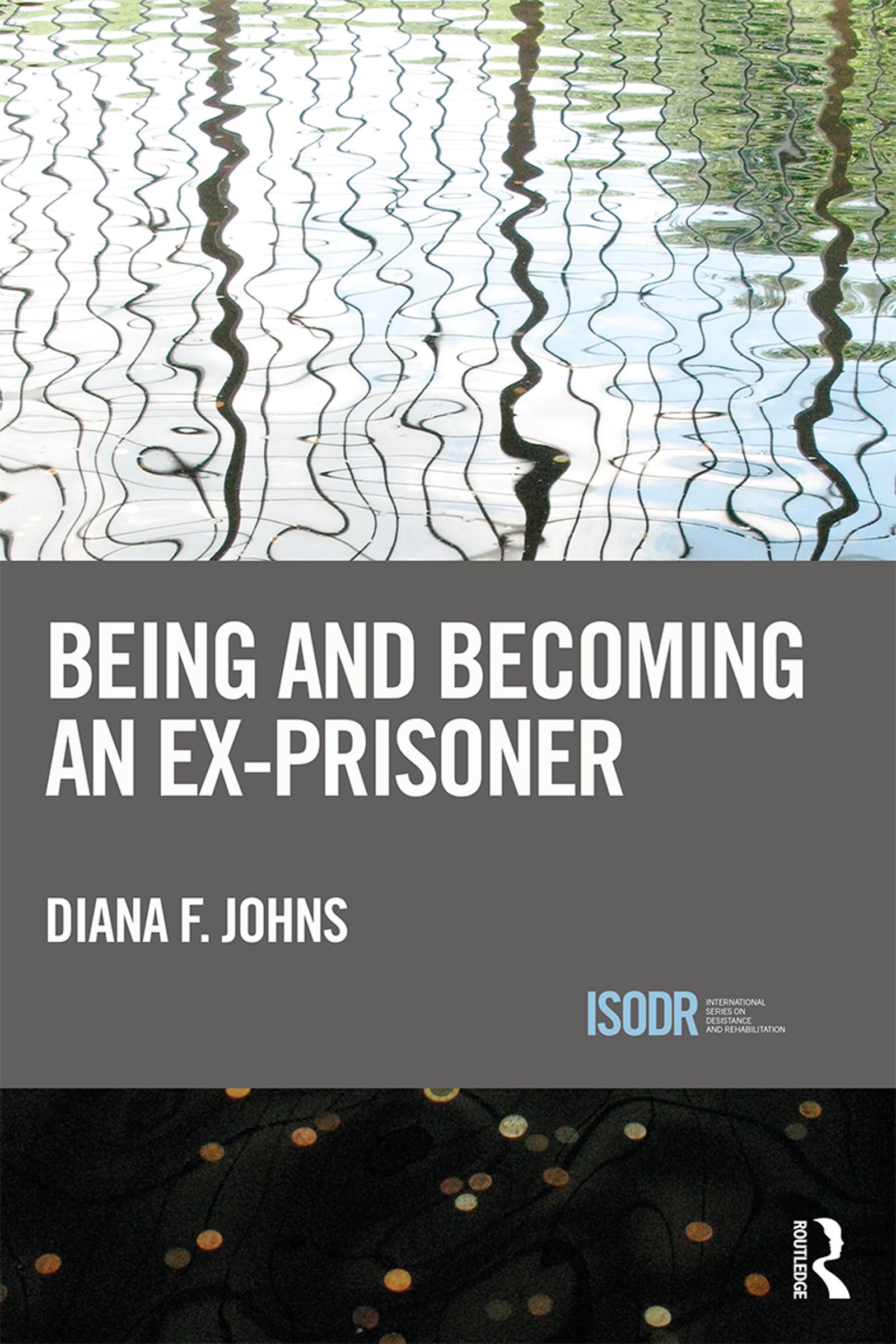 Being and Becoming an Ex-Prisoner