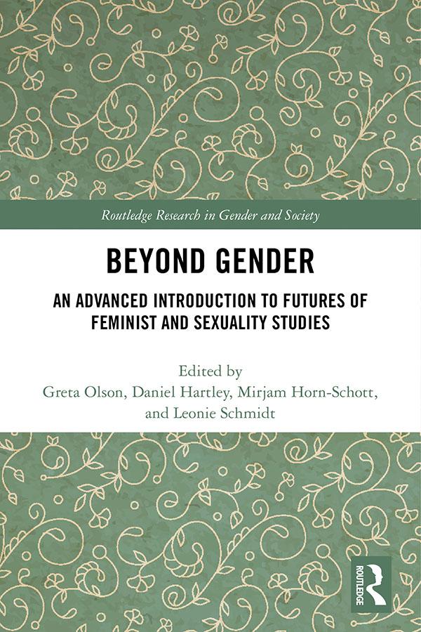 Beyond Gender by Daniel Hartley, Greta Olson, Mirjam Horn-Schott, Regina Leonie Schmidt