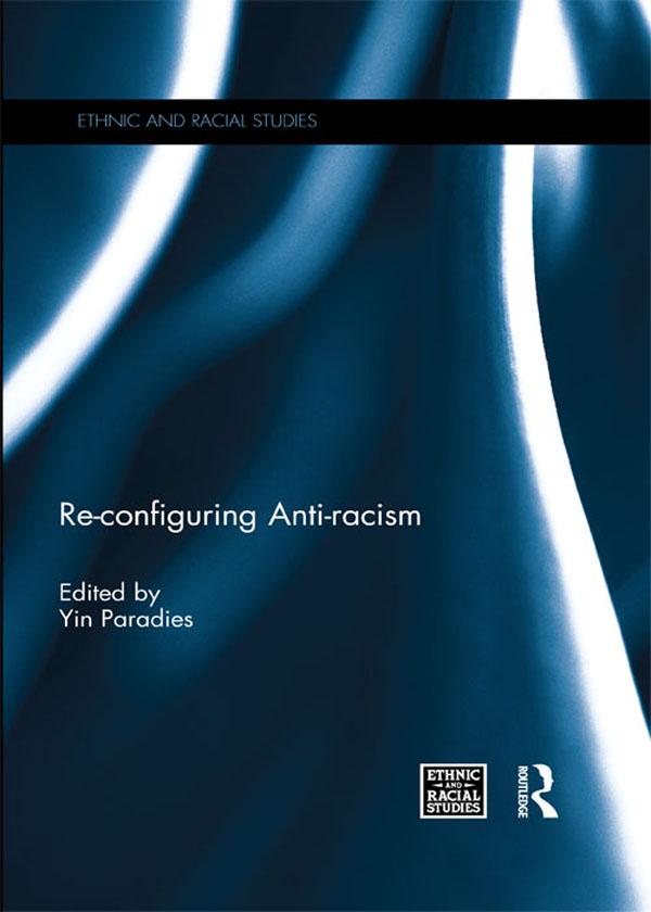 Re-configuring Anti-racism by Yin Paradies