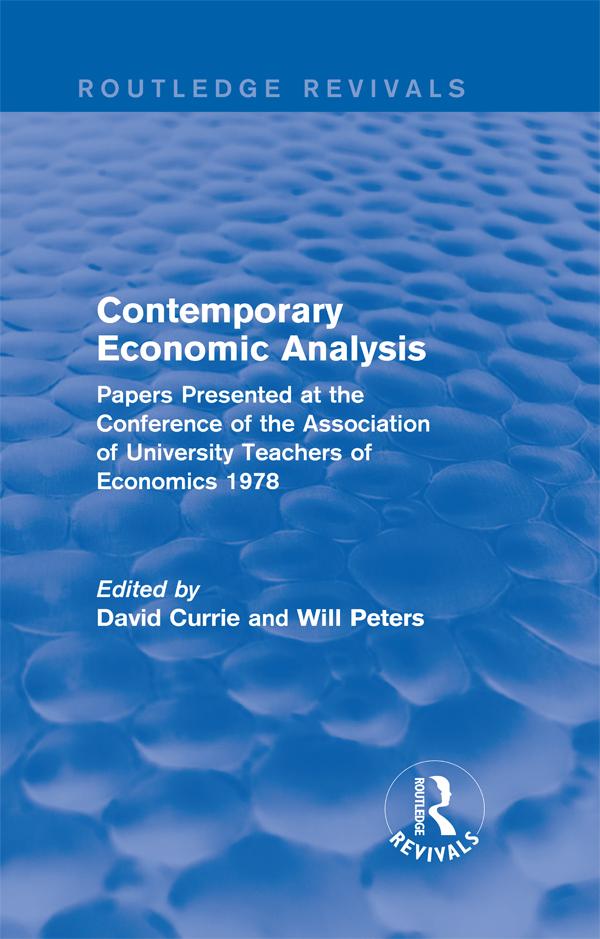 Contemporary Economic Analysis (Routledge Revivals) by David Currie, Will Peters