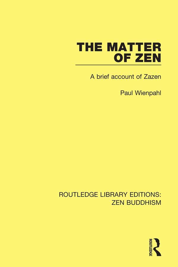 The Matter of Zen by Paul Wienpahl