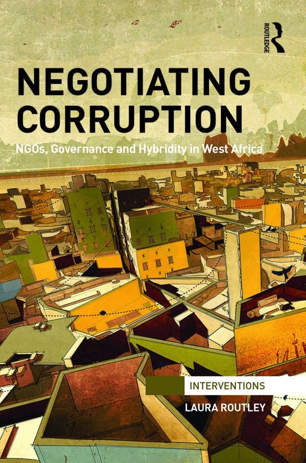 Negotiating Corruption by Laura Routley