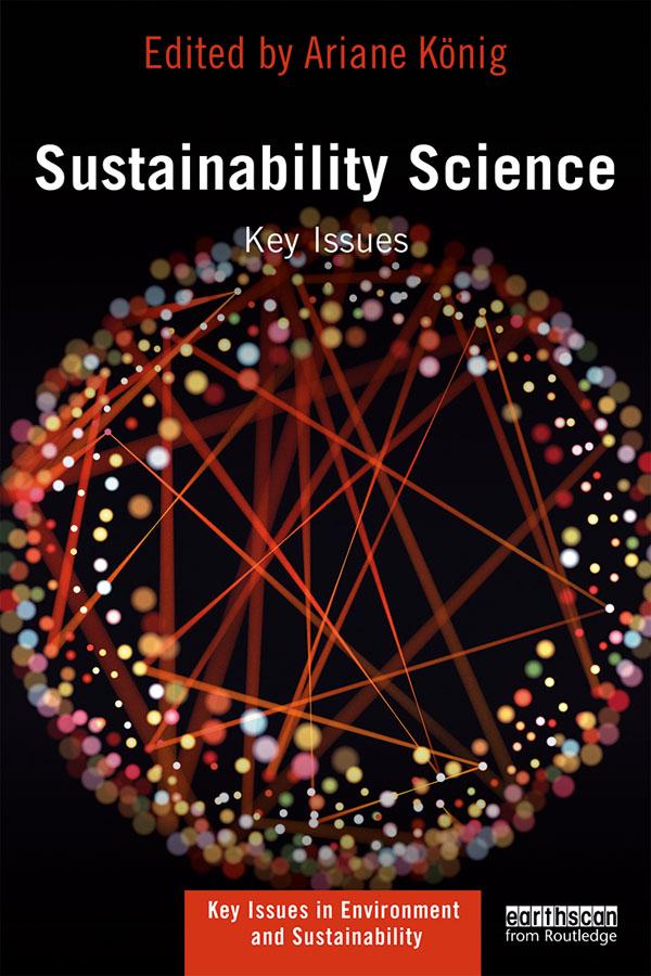 Sustainability Science by Ariane König, Jerome Ravetz