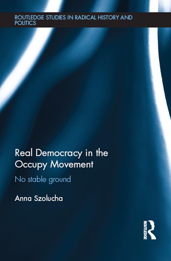 Real Democracy Occupy by Anna Szolucha