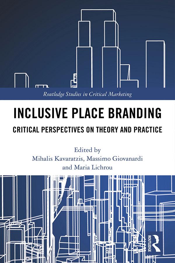 Inclusive Place Branding by Maria Lichrou, Massimo Giovanardi, Mihalis Karavatzis