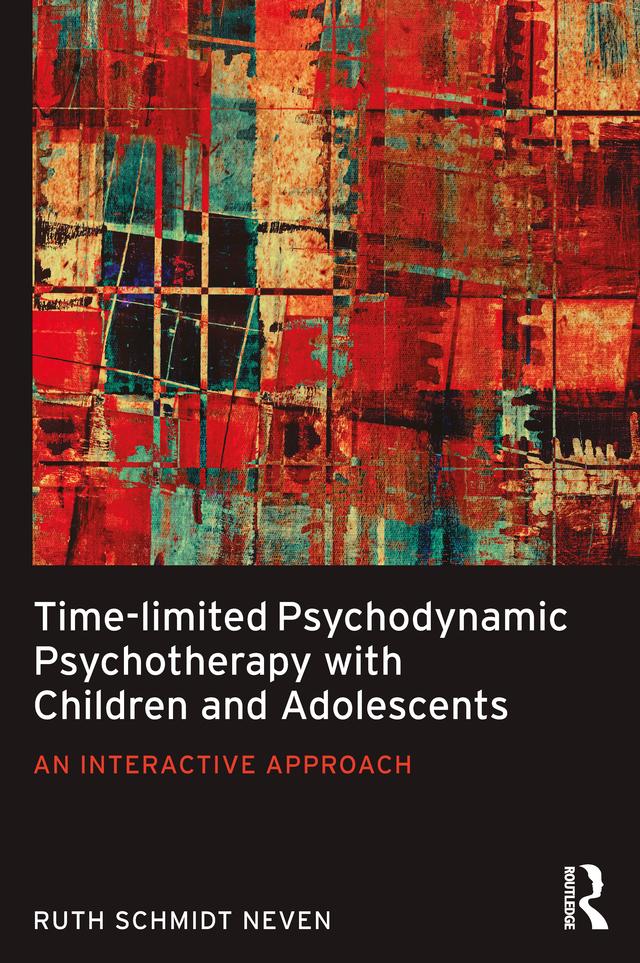 Time-limited Psychodynamic Psychotherapy with Children and Adolescents by Ruth Schmidt Neven