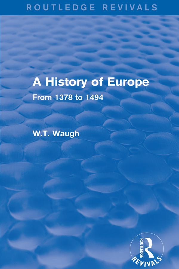 A History of Europe by W.T. Waugh