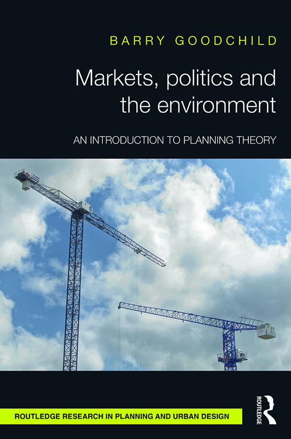 Markets, Politics and the Environment by Barry Goodchild
