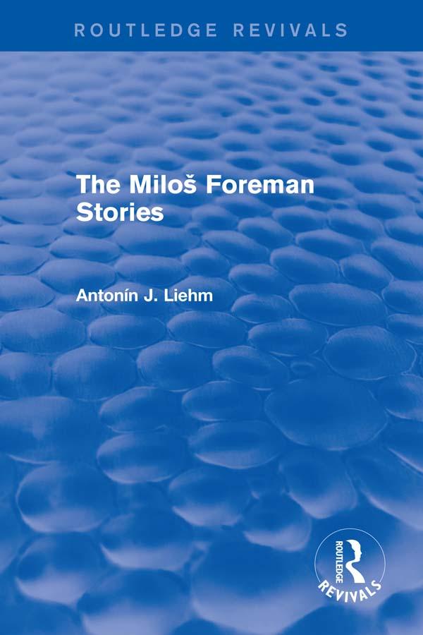 The Miloš Forman Stories (Routledge Revivals)