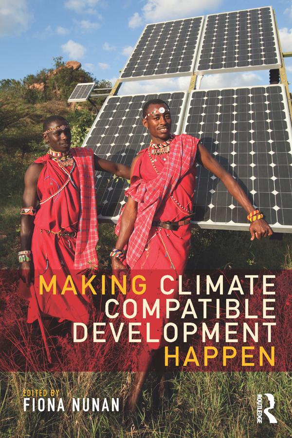 Making Climate Compatible Development Happen by Fiona Nunan