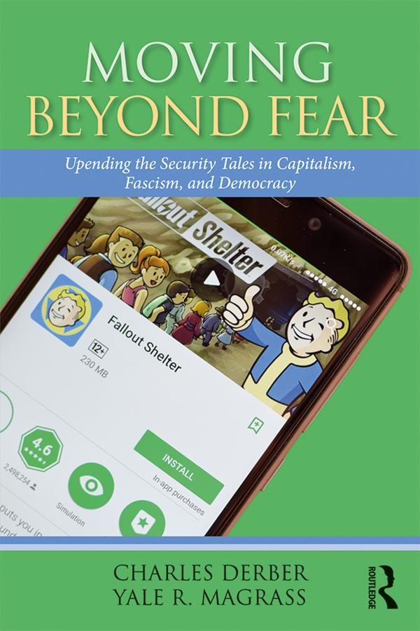 Moving Beyond Fear by Charles Derber, Yale R. Magrass