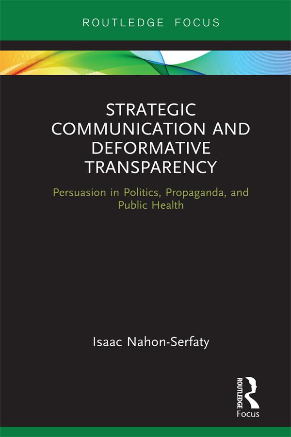 Strategic Communication and Deformative Transparency by Isaac Nahon-Serfaty