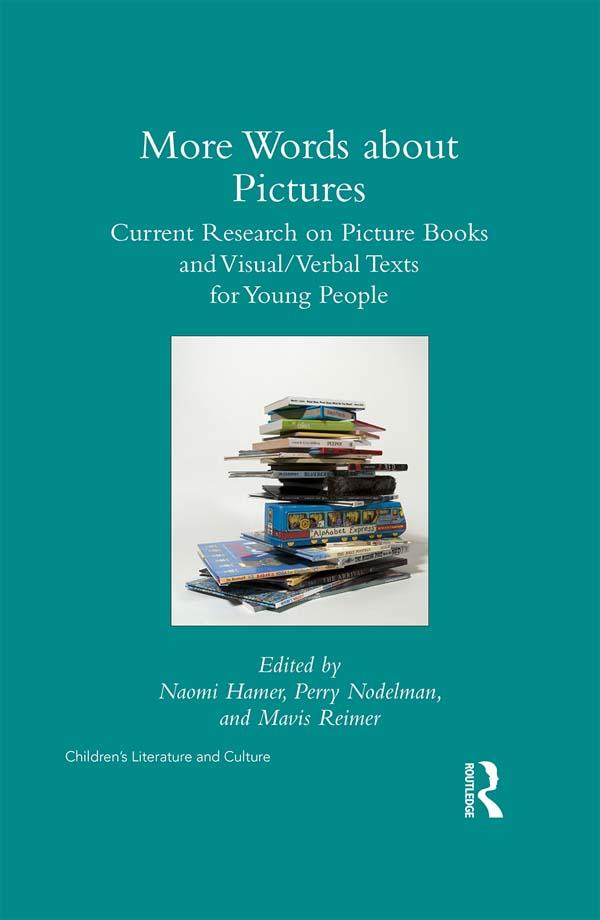 More Words about Pictures by Mavis Reimer, Naomi Hamer, Perry Nodelman
