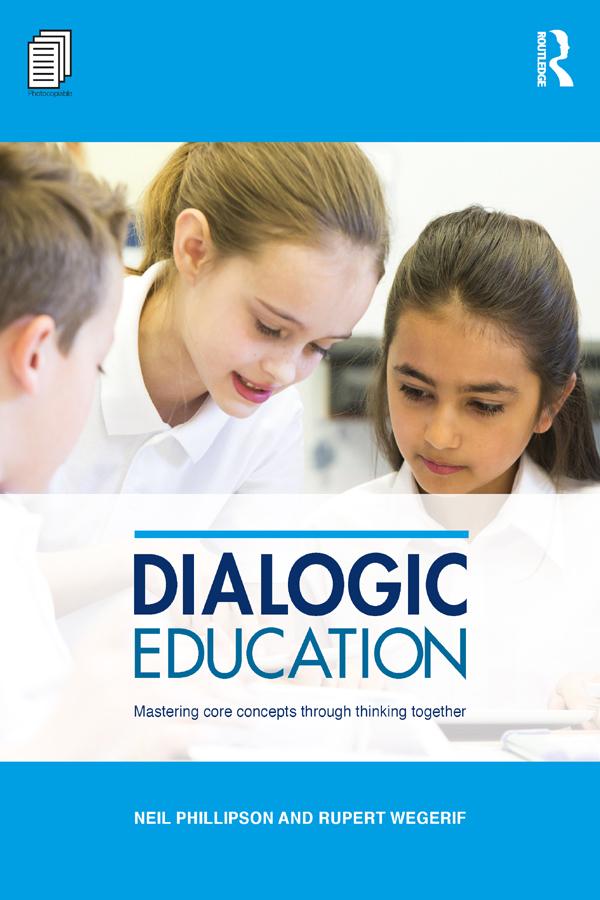 Dialogic Education by Neil Phillipson, Rupert Wegerif