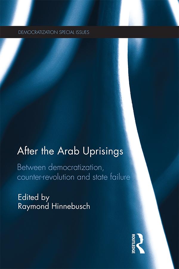 After the Arab Uprisings by Raymond Hinnebusch