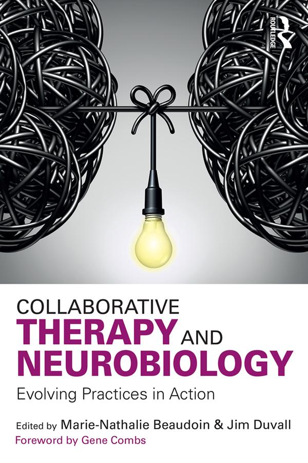 Collaborative Therapy and Neurobiology by Jim Duvall, Marie-Nathalie Beaudoin